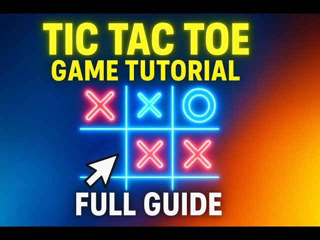 Build a Tic Tac Toe Game from Scratch – Full Python Tutorial