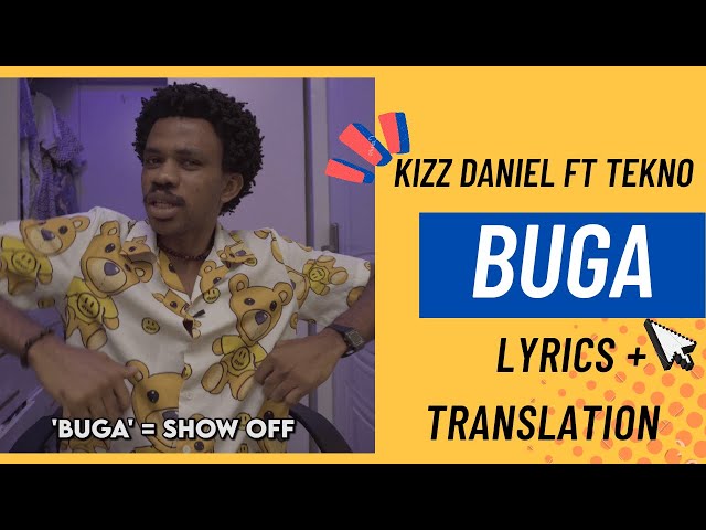 Kizz Daniel ft Tekno - Buga (Lyrics + Translation)