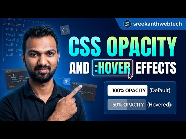 CSS Opacity & Hover Effects in Telugu | Complete CSS Tutorial for Beginners