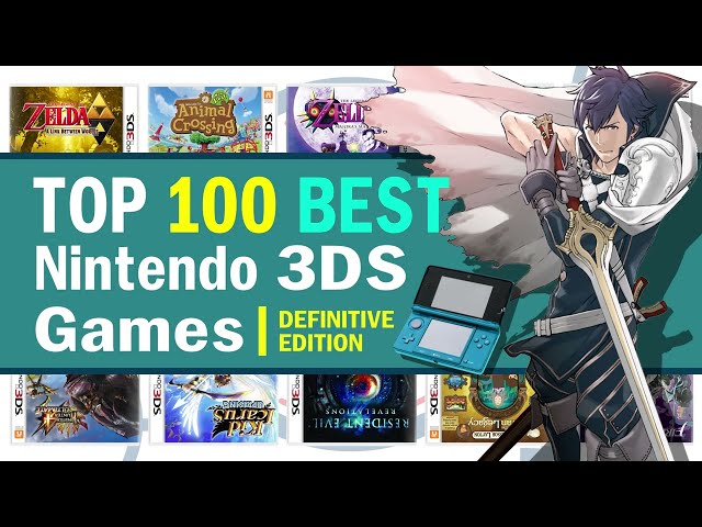 Top 100 Best Nintendo 3DS Games of All Time