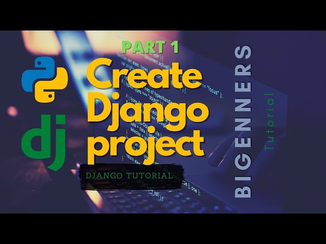 How to start Django Project [ full tutorial ]