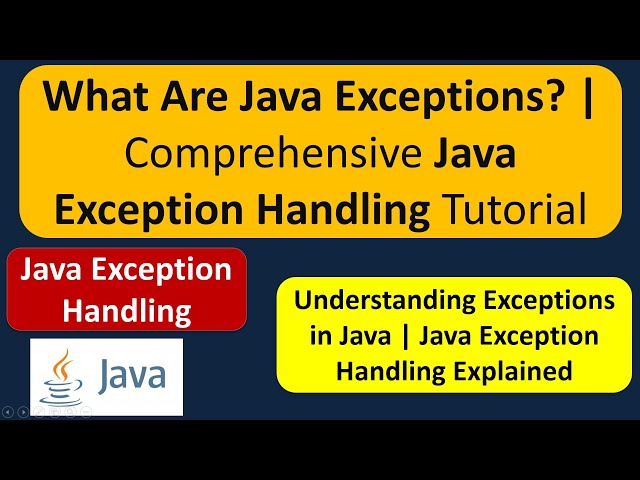 What Are Java Exceptions? | Comprehensive Java Exception Handling Tutorial