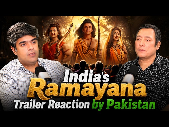 India's Ramayana Trailer Reaction By Pakistan | Movie Review & Analysis Podcast