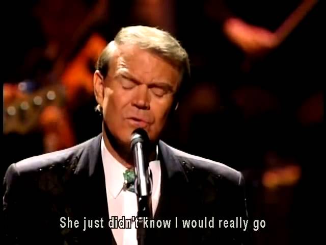 ~Glen Campbell~ "By the time I get to Phoenix"  "Galveston"