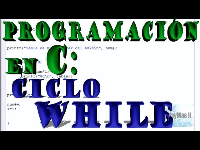 Programación en C - CICLO WHILE