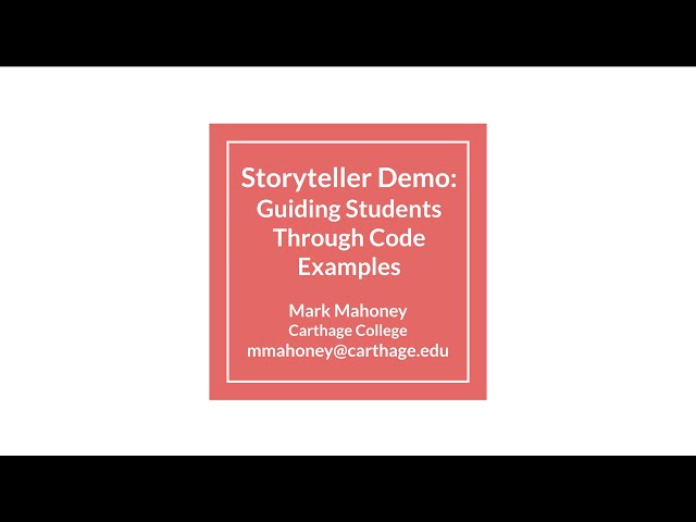 Storyteller Demo: Guiding Students Through Code Examples- Mark Mahoney