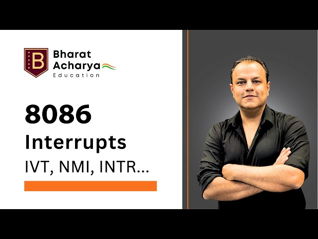 8086 | Interrupt Structure | IVT, NMI, INTR, INTA | Bharat Acharya Education