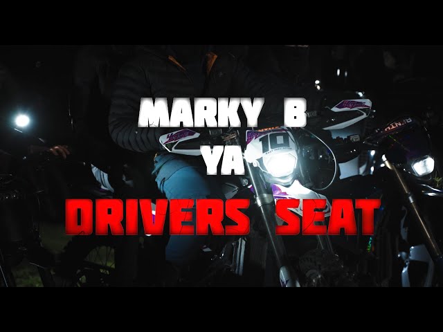 Marky B - Drivers Seat feat. YA [MUSIC VIDEO]