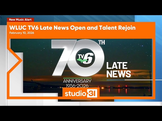 WLUC TV 6 Late News Open and Talent Rejoin, 2/10/2026 (New Music)