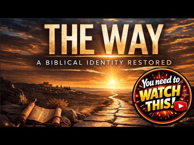 The Way - A Biblical Identity Restored