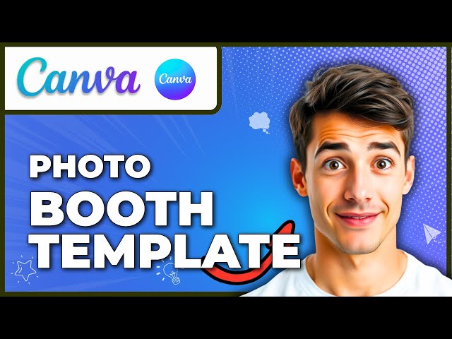 How To Create Templates With Canva For Your Photo Booth Business (Easiest Way) (2026 Guide)