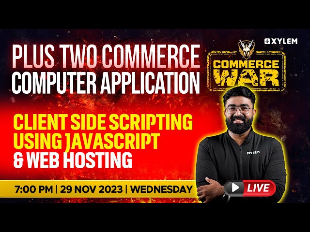 Plus Two Computer Application - Client Side Scripting Using Javascript & Web Hosting |Xylem Commerce