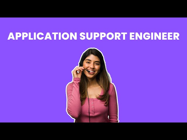What is the role of a Application Support Engineer ? | Career Guide - Job Description - Skills
