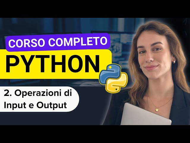 Lesson 2: Input/Output Operations | Complete Python Course