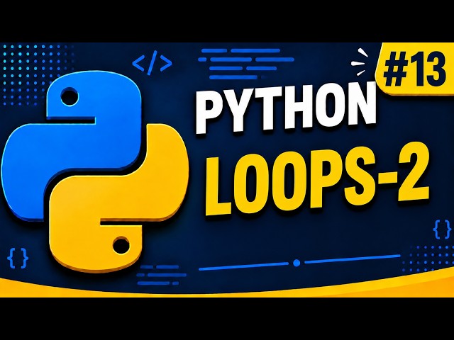 Python Tutorial #13| Loops in python,While loop
