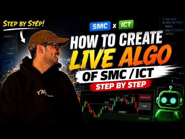 How to Create an ICT + SMC Algo for Forex & Crypto | Step-by-Step Live Build