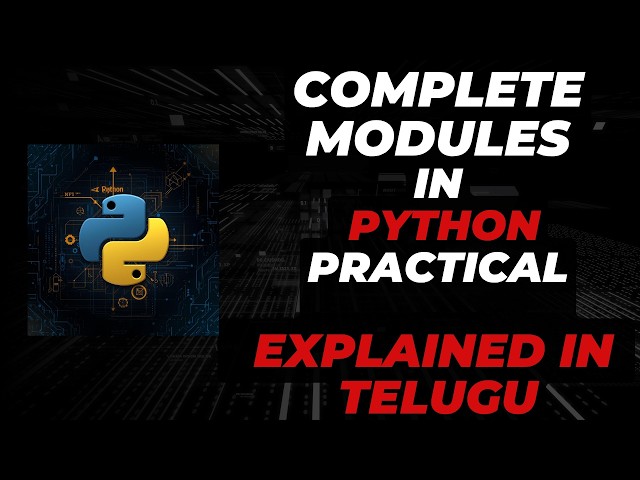 Python Modules Complete Tutorial in Telugu | Import, Built-in & Custom Modules