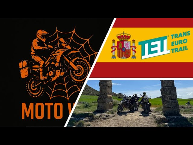 TET Trans Euro Trail | Northern Spain 2025 | Part 1 (of 3) | Moto Web ADV