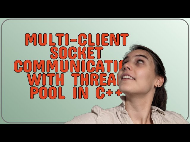 Codereview: Multi-Client Socket Communication with Thread Pool in C++