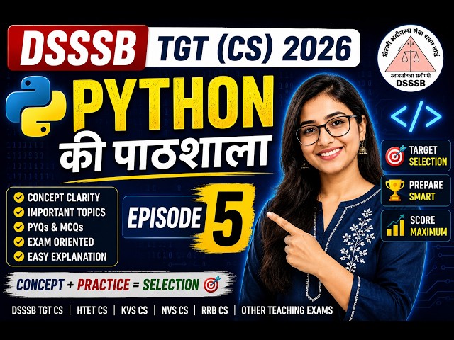 Dsssb TGT CS  2026|| 🐍 Python Ki Pathshala |Episode 5