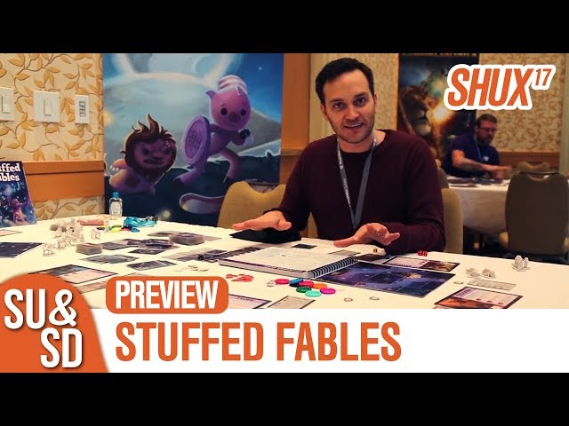 Stuffed Fables - SHUX Preview