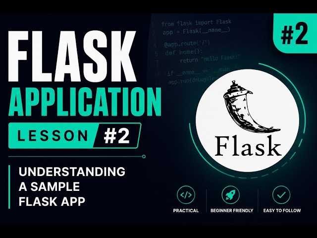 Flask Tutorial for Beginners #2 | Understanding a Sample Flask Application | Python Flask Course