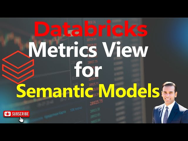 Databricks Metric Views for Semantic Models