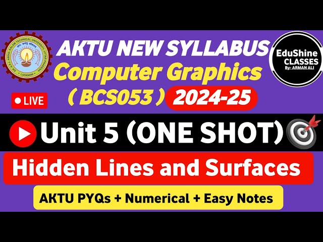 Computer Graphics Unit 5 One shot BCS053 | Hidden Lines and Surfaces Unit 5 Computer Graphics BCS053