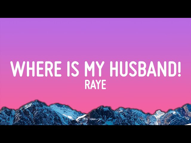 RAYE - WHERE IS MY HUSBAND! (Lyrics) | I would like a ring tiktok
