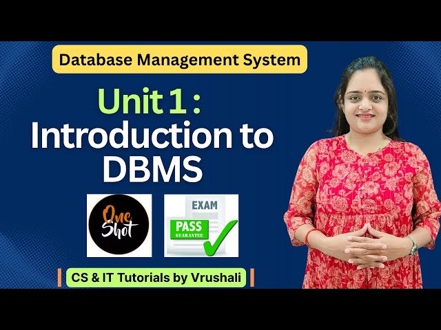 Quick Revision on Unit 1: Introduction to DBMS | ONE SHOT