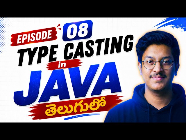 Episode 8: TYPE CASTING in Java Explained in Telugu  Free JAVA + DSA Course in Telugu #dsaintelugu