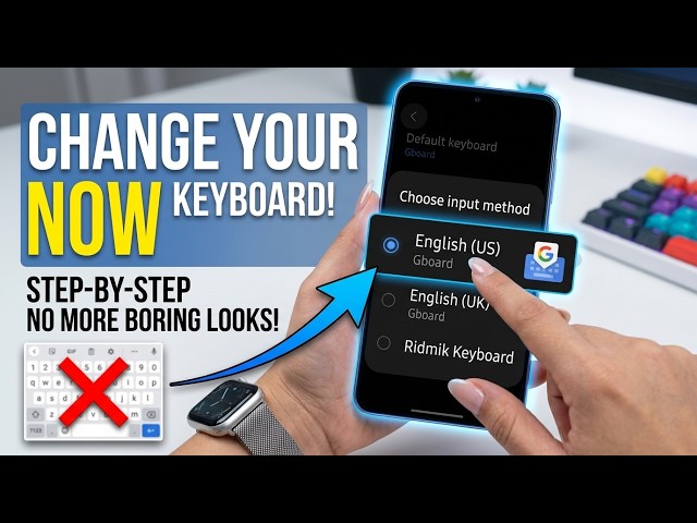 Change Keyboard on Android Phone (Step-by-Step!)