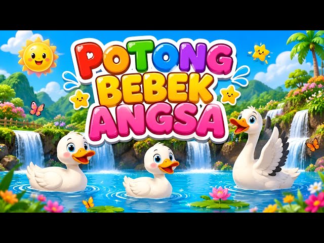 Potong Bebek Angsa 🦆 | Lagu Anak Anak Indonesia | Lagu Anak Populer