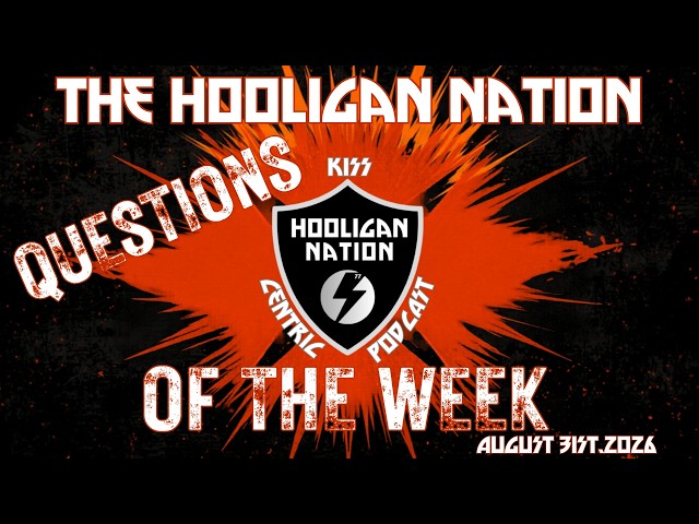 The Monday Hooligan Hangout|Questions of the week! August 31st, 2026
