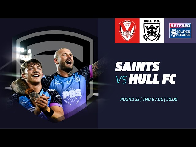 Resumen | St. Helens vs. Hull FC | Betfred Super League 2026 | Jornada 22