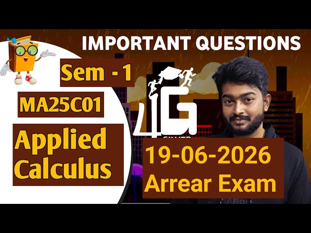 Applied Calculus Important Questions MA25C01 Arrear Exam 19/06/2026 