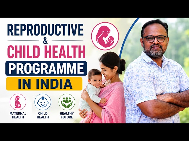 👶 Reproductive & Child Health (RCH) Programme in India 🤰 | JSY, JSSK, RMNCH+A | Community Medicine 📚