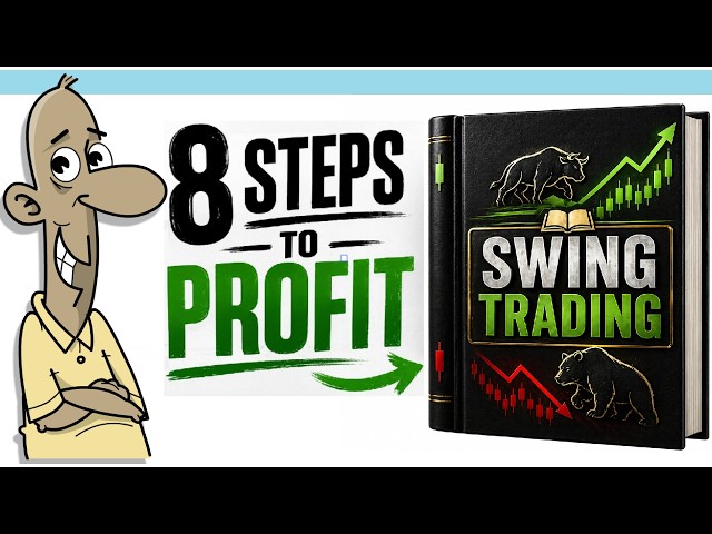 How to Swing Trade Profitably & Systematically (8 Steps)