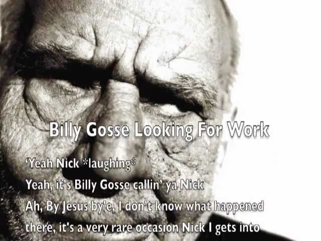 Billy Gosse Looking For Work