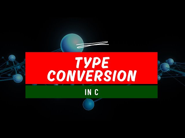 C Programming | Type Conversion