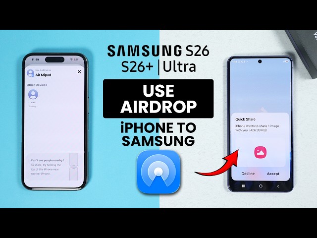 How to Use Airdrop from iPhone to Samsung Galaxy S26 / S26 Ultra