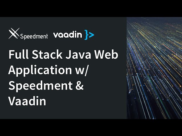 Full Stack Java Web Application with Speedment and Vaadin