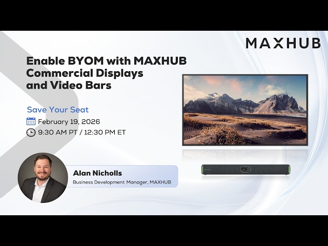 How to Enable Seamless BYOM with MAXHUB Commercial Displays & Video Bars