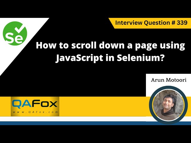 How to scroll down a page using JavaScript in Selenium (Selenium Interview Question #339)
