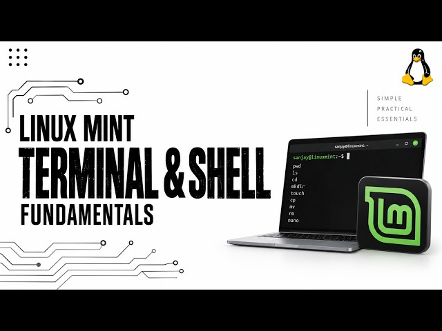 Linux Mint Terminal & Shell Fundamentals