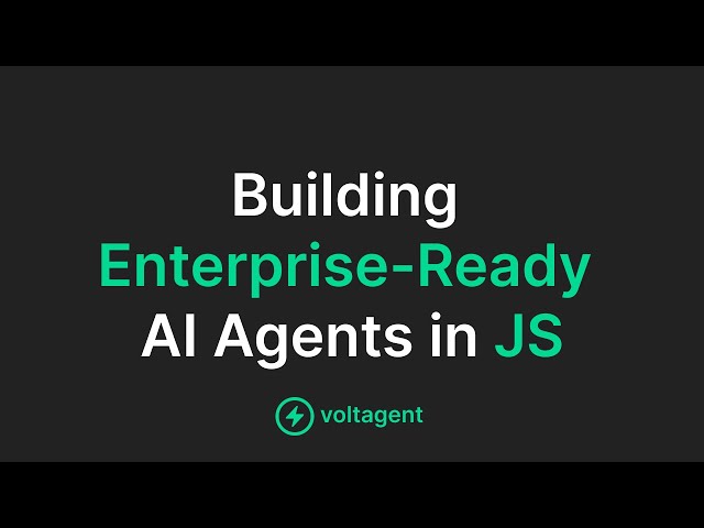 Building Enterprise-Ready AI Agents in JavaScript (in 5 Steps)
