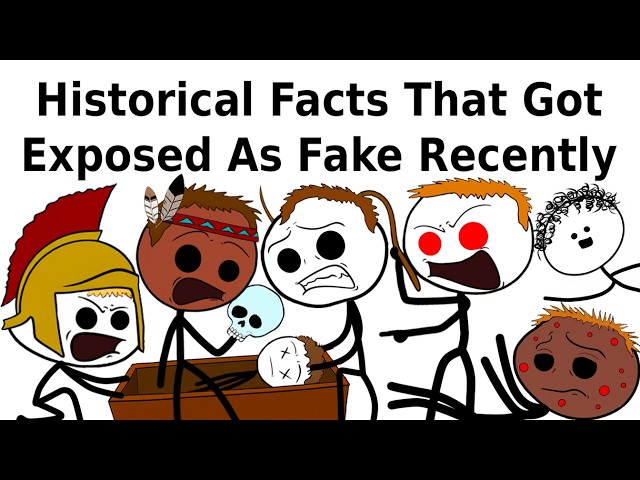 Historical Facts That Got Exposed As Fake Recently