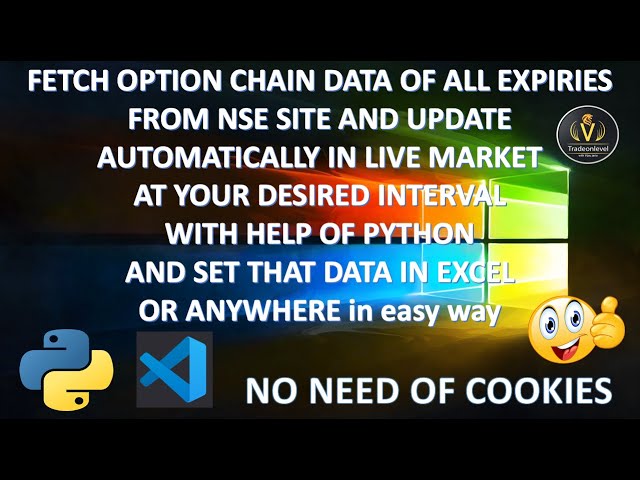 Fetch live option chain of all expiries from new nse website & auto update with python in excel