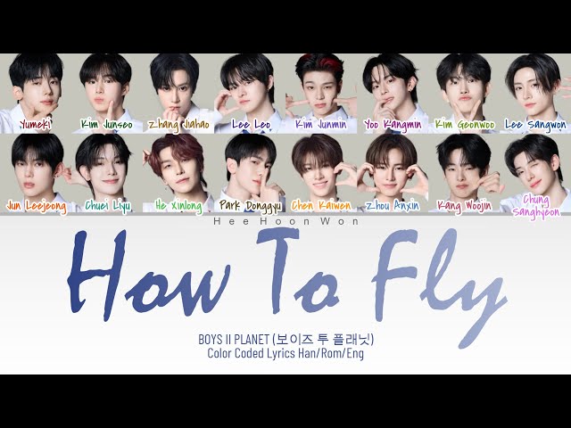 BOYS II PLANET (보이즈 투 플래닛) Final Debut Battle - 'How To Fly' [Han/Rom/Eng] Color Coded Lyrics