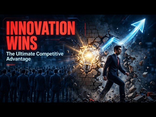 Why Innovation is the Biggest Competitive Advantage